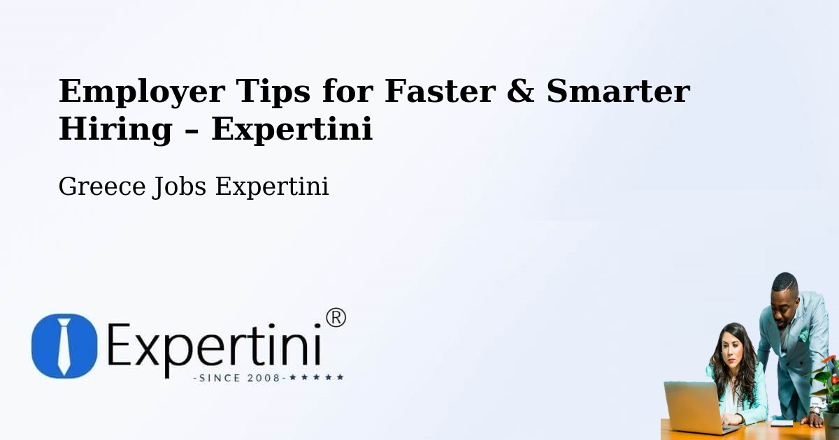 Employer Tips for Hiring & Recruitment – Mália - Mália, Greece Jobs Expertini